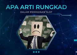 Arti Kata Rungkad Slot Artinya Dalam Bahasa Gaul Adalah Artinya